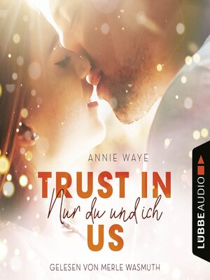 cover image of Trust in Us--Nur du und ich